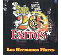 Hermanos Flores - Serie 20 Exitos