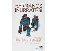 Hermanos Iñurrategi - Un latido en la montaña (Ediciones especiales)