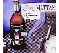 Hermanos Mattar - Hola Hermano Vino