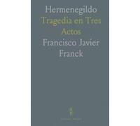 Hermenegildo: Tragedia en Tres Actos