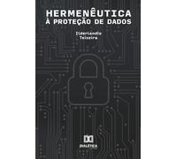 Hermenêutica à Proteção de Dados