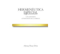 Hermenéutica Especial: Los géneros literarios de la Biblia