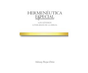Hermenéutica Especial: Los géneros literarios de la Biblia