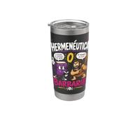 Hermenéutica o Barbarie Humor Filosófico Divertido Vaso térmico de acero inoxidable de doble pared