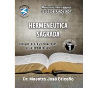 Hermenéutica Sagrada: Códigos, reglas y principios de interpretación