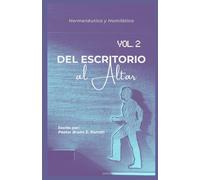 Hermenéutica y Homilética II: Del Escritorio al Altar