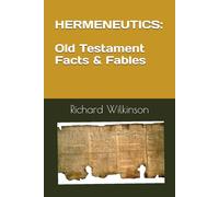 Hermeneutics: OT Facts and Fables (God's Work: From Eternity to Eternity)