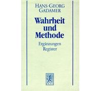 Hermeneutik II: Wahrheit und Methode: Ergänzungen, Register: Hans-Georg Gadamer. Gesammelte Werke. Band 2 (2)