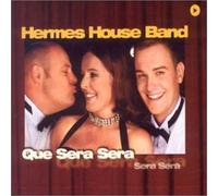 Hermes House Band - Que Sera