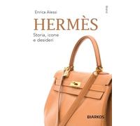Hermès, Storia, icone e desideri (Brand)
