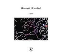 Hermes Unveiled: The Finding Of The Philosophers Stone (ebook)
