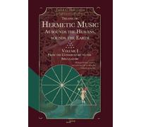 Hermetic Music: As sounds the Heavens, sounds the Earth