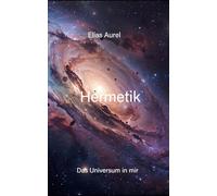 Hermetik (Das Universum in mir)