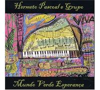 Hermeto Pascoal E Grupo - Mundo Verde Esperança