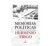 Herminio Trigo. Memorias Políticas (ebook)