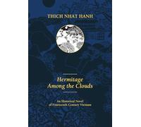 Hermitage Among the Clouds: An Historical Novel of Fourteenth Century Vietnam (Thich Nhat Hanh)