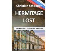 Hermitage Lost: A Rembrandt, A Murder, A Lawyer