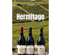 Hermitage: Vinhos pelo Mundo (Wines of the World: France)