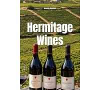 Hermitage Wines (Wines of the World: France)