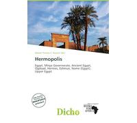 Hermopolis: Egypt, Minya Governorate, Ancient Egypt, Ogdoad, Hermes, Eshmun, Nome (Egypt), Upper Egypt