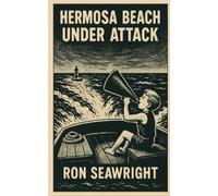 Hermosa Beach Under Attack