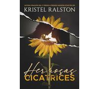 Hermosas cicatrices: (Volumen independiente).