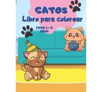 Hermosos gatitos, libro de colorear de gatitos Para niños de 4-8 años: incluye mas de 80 ilustraciones, abecedario e imagenes para recortar.