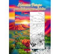 Hermosos Paisajes para Colorear para Adultos: Libro para colorear antiestrés: un viaje de mindfulness en la naturaleza entre montañas, volcanes y ... para relajar la mente y reducir el estrés.