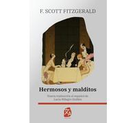 Hermosos y malditos: Nueva traducción al español: 71 (Clásicos en español)