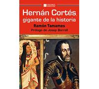 Hernan Cortés gigante de la historia: Prólogo del Ministro Josep Borell: 68 (Pensamiento del presente)