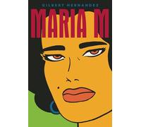 Hernandez, Gilbert - Maria M.: 0 (Love and Rockets)