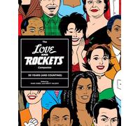 Hernandez, Gilbert - The LOVE AND ROCKETS COMPANION: 30 YEARS (AND COUNTING)