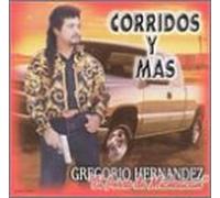 Hernandez, Gregorio - Perro De Michoacan - Corridos Y Mas