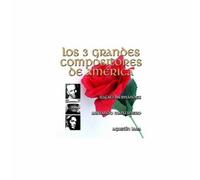 Hernandez, Rafael & Armando Man - Los 3 Grandes Compositores De