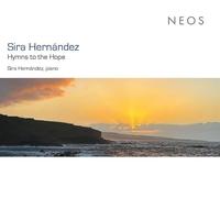 Hernández,Sira - Hymns to the Hope (Klavierwerke)