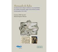 Hernando de Zafra, secretario de los Reyes Católicos... | Manuel Espinar Moreno, Carmen Trillo San José