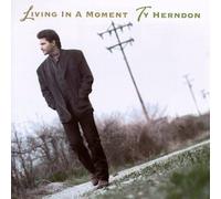 Herndon, Ty - Living in a Moment [Casete]
