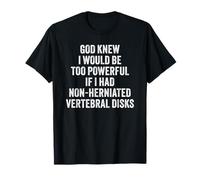 Herniated Disks Funny Friend Joke Camiseta