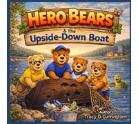 Hero Bears & The Upside Down Boat