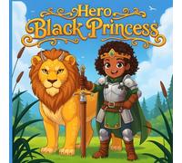 Hero Black Princess: Coloring Book for Kids, 50 Bold and Easy Pictures, Wonderful and Inspiring Drawings for Children Ages 4 to 10