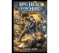 Hero for Hire: Book 2 - Claims Denied: A Gritty, Darkly Humorous LitRPG Adventure of Road Battles, Monsters, and Corrupt Systems (RPG Hero for hire)