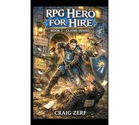 Hero for Hire: Book 2 - Claims Denied: A Gritty, Darkly Humorous LitRPG Adventure of Road Battles, Monsters, and Corrupt Systems (RPG Hero for hire)
