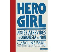 Hero Girl: Noies atrevides a la conquesta del món (No Ficció)