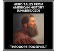 Hero Tales From American History (unabridged) (audiolibro)
