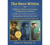 Hero Within: Children's Stories of Courage, Compassion, and Hope (Boxed Set) : Includes Robert Smalls: American Hero, Joshua Lawrence Chamberlain: ... and Saint Francis of Assisi: A Life of Joy