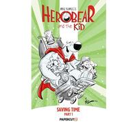 Herobear and the Kid Volume 2: Saving Time, Part 1