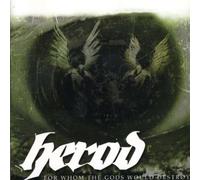 Herod - For Whom the Gods