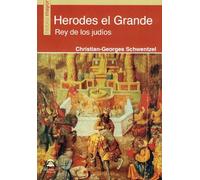 Herodes el Grande: Rey de los judíos