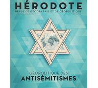 Hérodote N° 198 - Géopolitique des antisémitismes