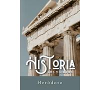 Heródoto - Historia: Los 9 Libros